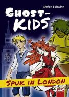 Ghostkids - Spuk in London di Stefan Schwinn edito da Buch Verlag Kempen