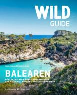 Wild Guide Balearen di Anna Deacon, Lizzie Graham edito da Haffmans & Tolkemitt