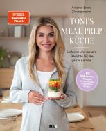 Toni's Mealprep Küche di Antonia Zimmermann edito da Next Level Verlag