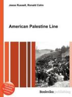 American Palestine Line di Jesse Russell, Ronald Cohn edito da Book On Demand Ltd.