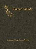 Knyaz' Tavridy di Nikolaj Eduardovich Gejntse edito da Book On Demand Ltd.