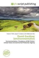 David Gardiner (environmentalist) edito da Alphascript Publishing