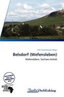 Belsdorf (Wefensleben) edito da Turbspublishing