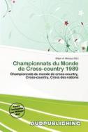 Championnats Du Monde De Cross-country 1989 edito da Aud Publishing