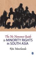 The No Nonsense Guide to Minority Rights in South Asia di Rita Manchanda edito da Sage