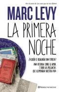 La Primera Noche = The First Night di Marc Levy edito da Planeta
