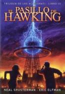 El Pasillo de Hawking di Neal Shusterman, Eric Elfman edito da ANAYA