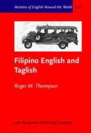 Filipino English And Taglish di Roger M. Thompson edito da John Benjamins Publishing Co