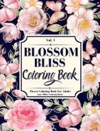 Blossom Bliss di Jane Miller edito da Jane Miller