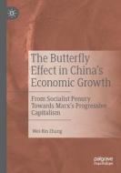 The Butterfly Effect In China's Economic Growth di Wei-Bin Zhang edito da Springer Verlag, Singapore