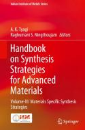 Handbook on Synthesis Strategies for Advanced Materials: Volume-III: Materials Specific Synthesis Strategies edito da SPRINGER NATURE