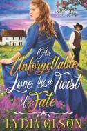 An Unforgettable Love By A Twist Of Fate di Olson Lydia Olson edito da Independently Published