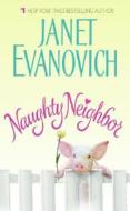 Naughty Neighbor di Janet Evanovich edito da AVON BOOKS