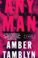 Any Man di Amber Tamblyn edito da Harper Collins Publ. USA