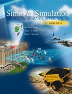 LSC  (UNIV OF CINCINNATI CINCINNATI) Simio and Simulation:   Modeling, Analysis, Applications di W. David Kelton, Jeffrey Smith, David T. Sturrock edito da McGraw-Hill Education - Europe