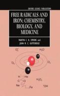Free Radicals And Iron di M. C. R. Symons, John M. C. Gutteridge edito da Oxford University Press