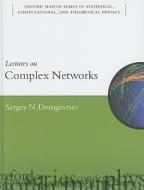 Lectures on Complex Networks di Sergey (Department of Physics Dorogovtsev edito da Oxford University Press