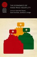 The Economics of Food Price Volatility di Jean-Paul Chavas edito da The University of Chicago Press