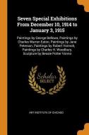 Seven Special Exhibitions From December 10, 1914 To January 3, 1915 edito da Franklin Classics Trade Press