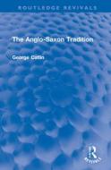 The Anglo-saxon Tradition di George G. E. Catlin edito da Taylor & Francis Ltd