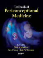 Textbook of Periconceptional Medicine di Nicholas Macklon edito da CRC Press