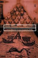 Trade, Traders and the Ancient City edito da Taylor & Francis Ltd
