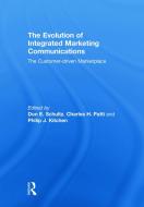 The Evolution of Integrated Marketing Communications di Don Schultz edito da Taylor & Francis Ltd