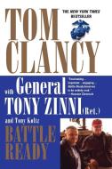 Battle Ready di Tom Clancy, Tony Zinni, Tony Koltz edito da Penguin Random House LLC