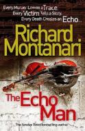 Echo Man di Richard Montanari edito da Random House Export