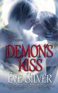 Demon\'s Kiss di Eve Silver edito da Little, Brown & Company