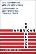 American Gridlock di Brock edito da John Wiley & Sons