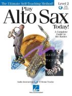 Play Alto Sax Today] Level 2 edito da Hal Leonard Corporation