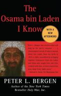 Osama Bin Laden I Know di Peter L. Bergen edito da Free Press