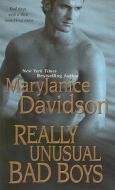 Really Unusual Bad Boys di Mary Janice Davidson edito da Kensington Publishing
