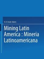 Mining Latin America / Minería Latinoamericana di Smale edito da Springer Netherlands