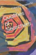 Qualities of Searchers di Edward Alderette edito da LIGHTNING SOURCE INC