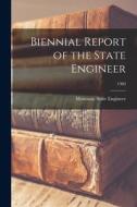 Biennial Report of the State Engineer; 1960 edito da LIGHTNING SOURCE INC