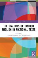 The Dialects Of British English In Fictional Texts edito da Taylor & Francis Ltd