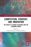 Competition, Strategy, And Innovation edito da Taylor & Francis Ltd