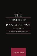 The Rishi of Bangladesh di Cosimo Zene edito da Routledge