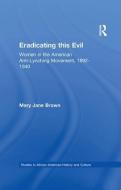 Eradicating this Evil di Mary Jane Brown edito da Taylor & Francis Ltd