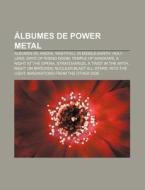 Álbumes de power metal di Source Wikipedia edito da Books LLC, Reference Series