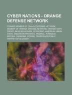 Former Member Of Orange Defense Network, Member Of Orange Defense Network, Orange Unity Treaty, Blue Mountains, Nickograd, American Union State, Anacr di Source Wikia edito da General Books Llc