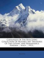 Catalogue Of The Rita Lydig Collection O di Rita Lydig edito da Nabu Press