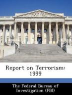Report On Terrorism edito da Bibliogov