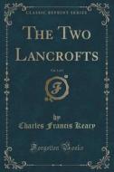 The Two Lancrofts, Vol. 3 Of 3 (classic Reprint) di Charles Francis Keary edito da Forgotten Books