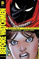 Before Watchmen: Minutemen / Silk Spectre Hc di Darwyn Cooke edito da Dc Comics