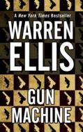 Gun Machine di Warren Ellis edito da Thorndike Press