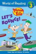 Phineas and Ferb Let's Bounce! di Ellie O'Ryan edito da Disney Press