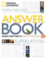 National Geographic Answer Book di National Geographic edito da National Geographic Society